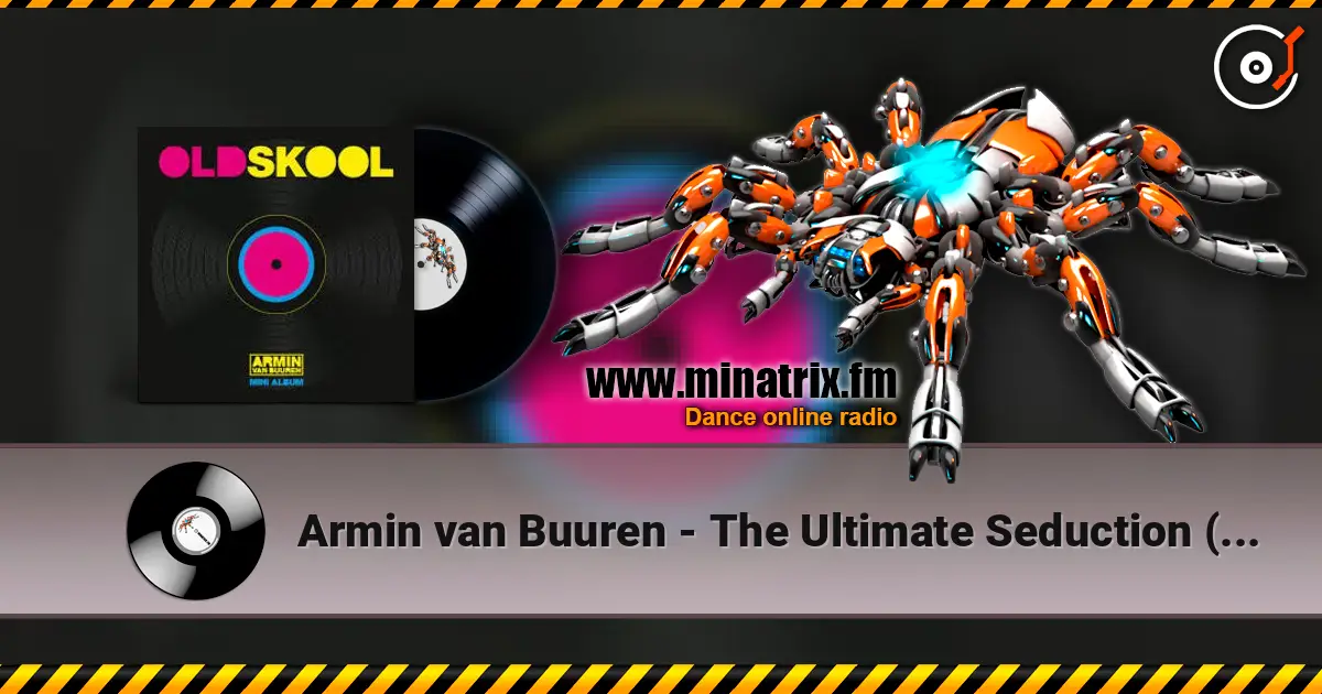Armin van Buuren - The Ultimate Seduction (Minimix) слушать онлайн в высоком качестве | Minatrix.FM
