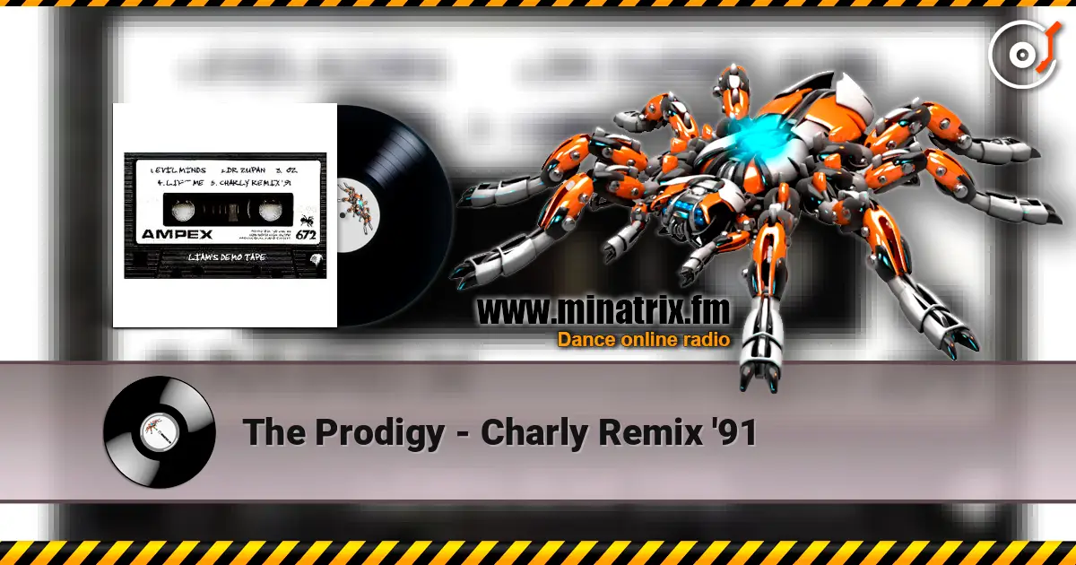 The Prodigy - Charly Remix '91 online in hoher Qualität hören | Minatrix.FM