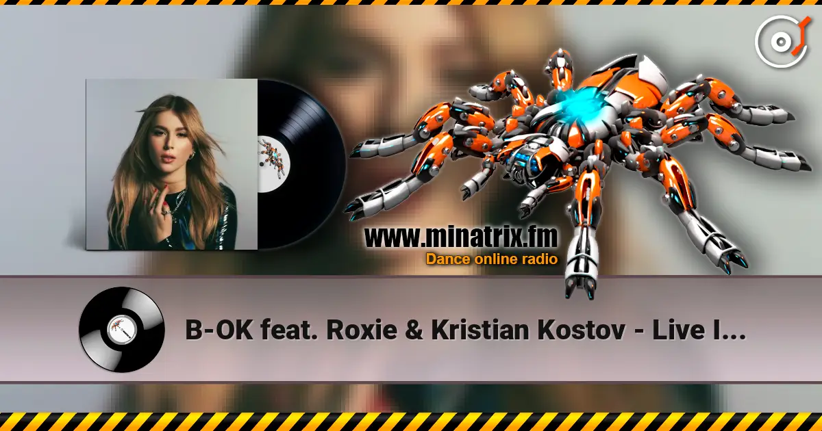 B-OK feat. Roxie & Kristian Kostov - Live It Up écouter en ligne en haute qualité | Minatrix.FM