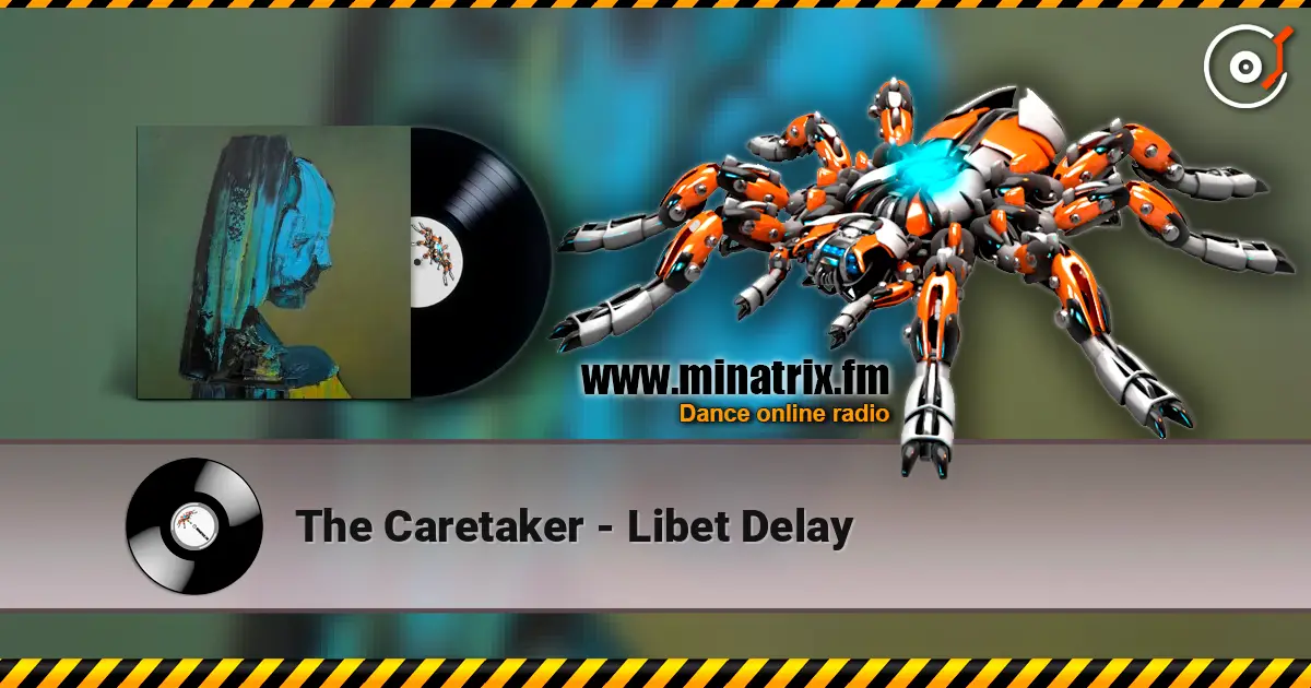 The Caretaker - Libet Delay слушать онлайн в высоком качестве | Minatrix.FM