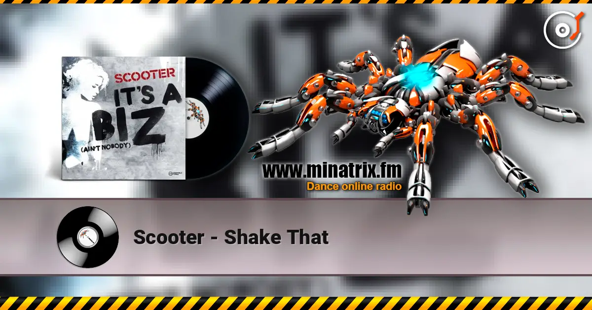 Scooter - Shake That 在线收听高音质 | Minatrix.FM