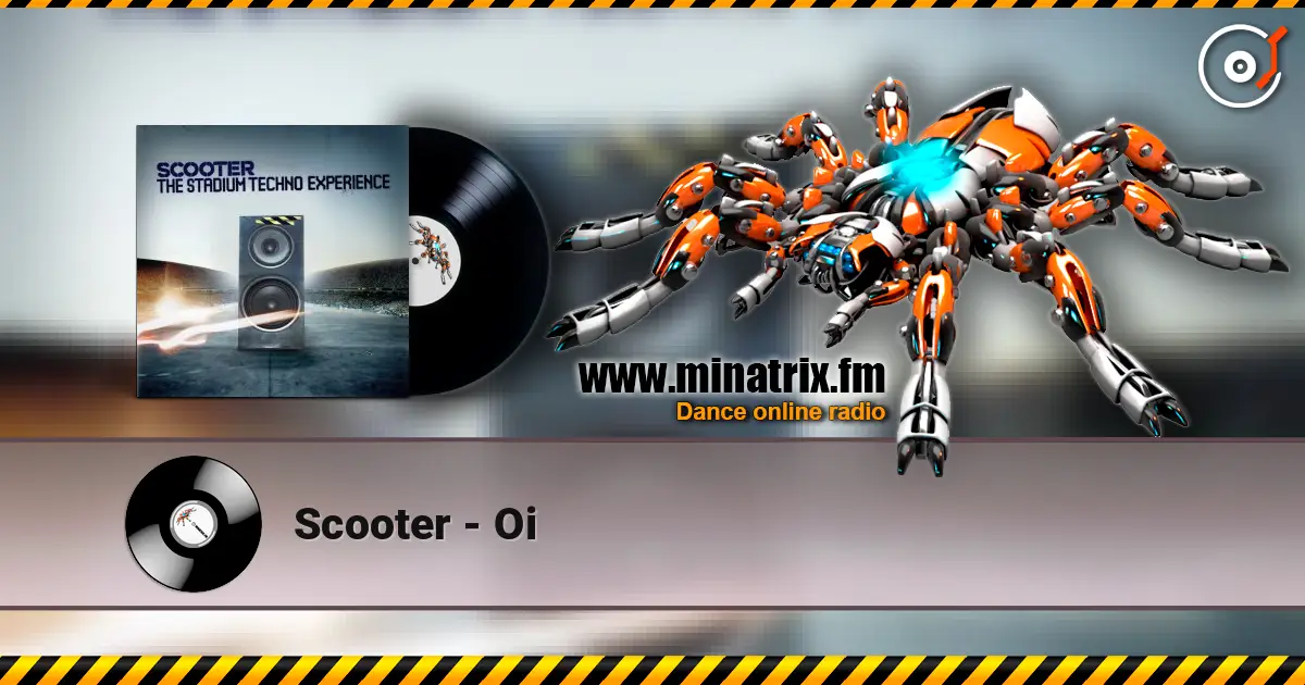 Scooter - Oi escuchar en línea en alta calidad | Minatrix.FM