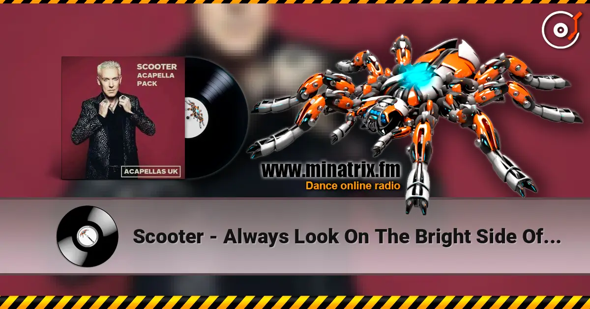 Scooter - Always Look On The Bright Side Of Life слушать онлайн в высоком качестве | Minatrix.FM
