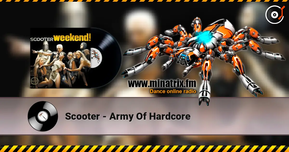 Scooter - Army Of Hardcore escuchar en línea en alta calidad | Minatrix.FM