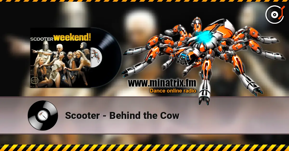 Scooter - Behind the Cow online in hoher Qualität hören | Minatrix.FM