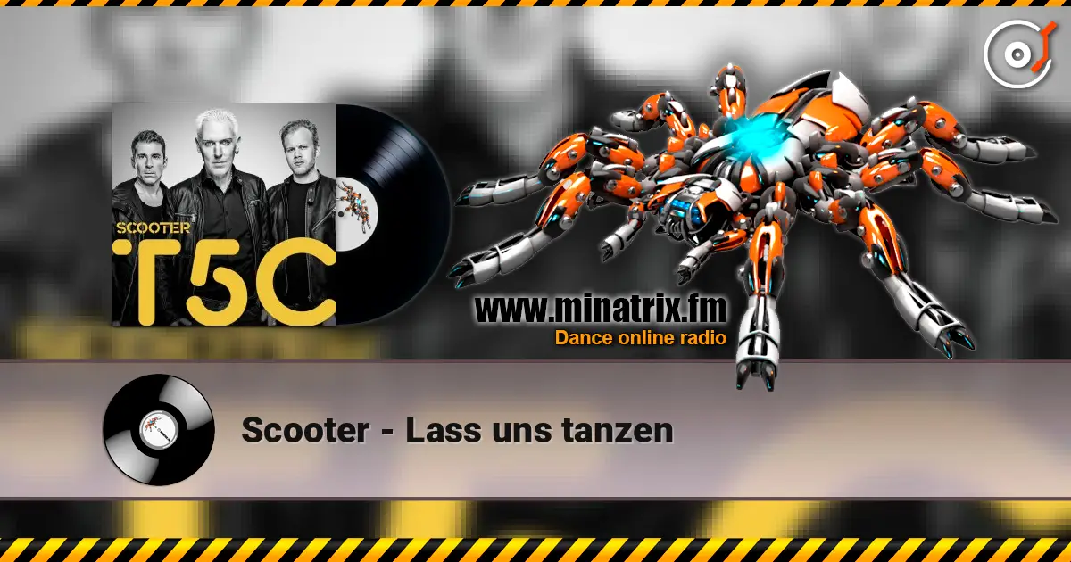Scooter - Lass uns tanzen online in hoher Qualität hören | Minatrix.FM