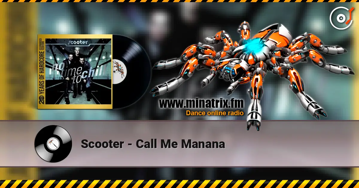 Scooter - Call Me Manana listen online in high quality | Minatrix.FM