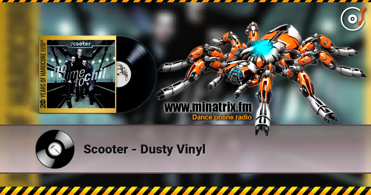 Scooter - Dusty Vinyl écouter en ligne en haute qualité | Minatrix.FM