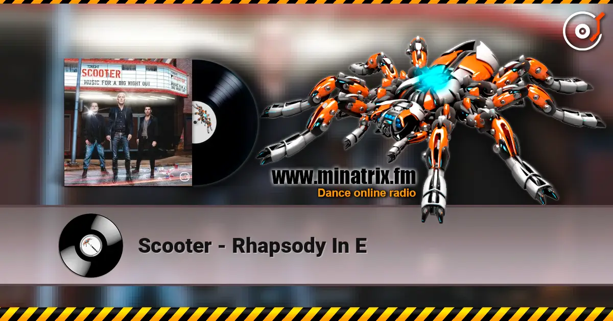 Scooter - Rhapsody In E слушать онлайн в высоком качестве | Minatrix.FM