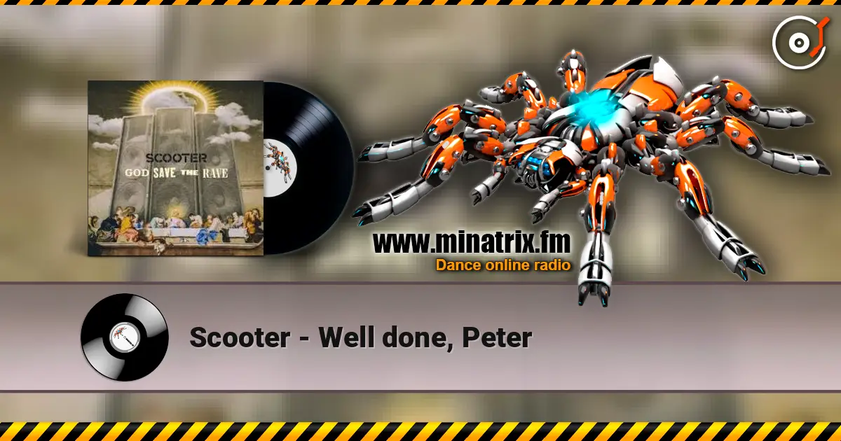 Scooter - Well done, Peter слушать онлайн в высоком качестве | Minatrix.FM