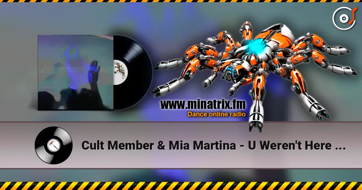 Cult Member & Mia Martina - U Weren't Here I Really Miss You (slowed) слушать онлайн в высоком качестве | Minatrix.FM