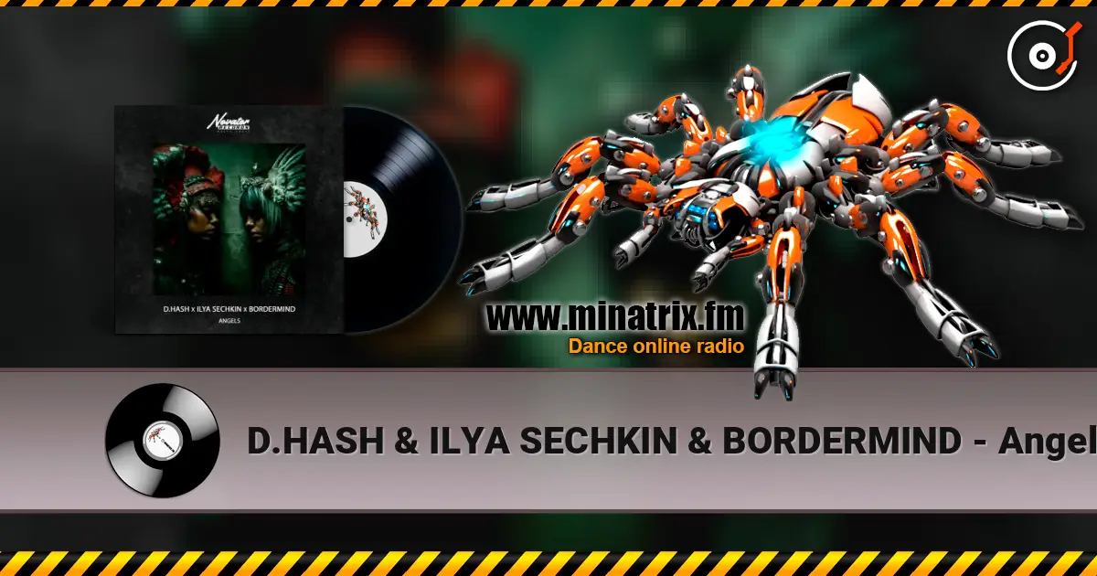 D.HASH & ILYA SECHKIN & BORDERMIND - Angels слушать онлайн в высоком качестве | Minatrix.FM