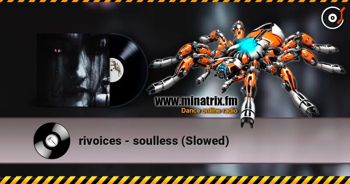 rivoices - soulless (Slowed) слушать онлайн в высоком качестве | Minatrix.FM