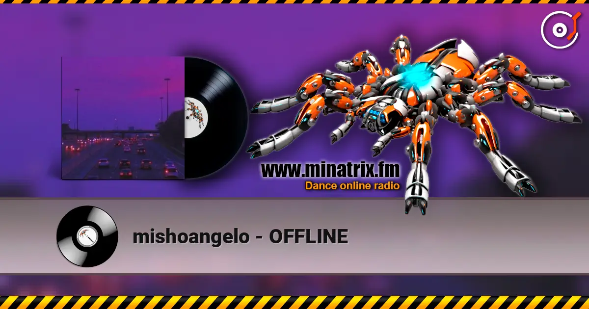 mishoangelo - OFFLINE слухати онлайн у високій якості | Minatrix.FM