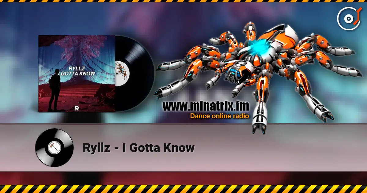 Ryllz - I Gotta Know слушать онлайн в высоком качестве | Minatrix.FM
