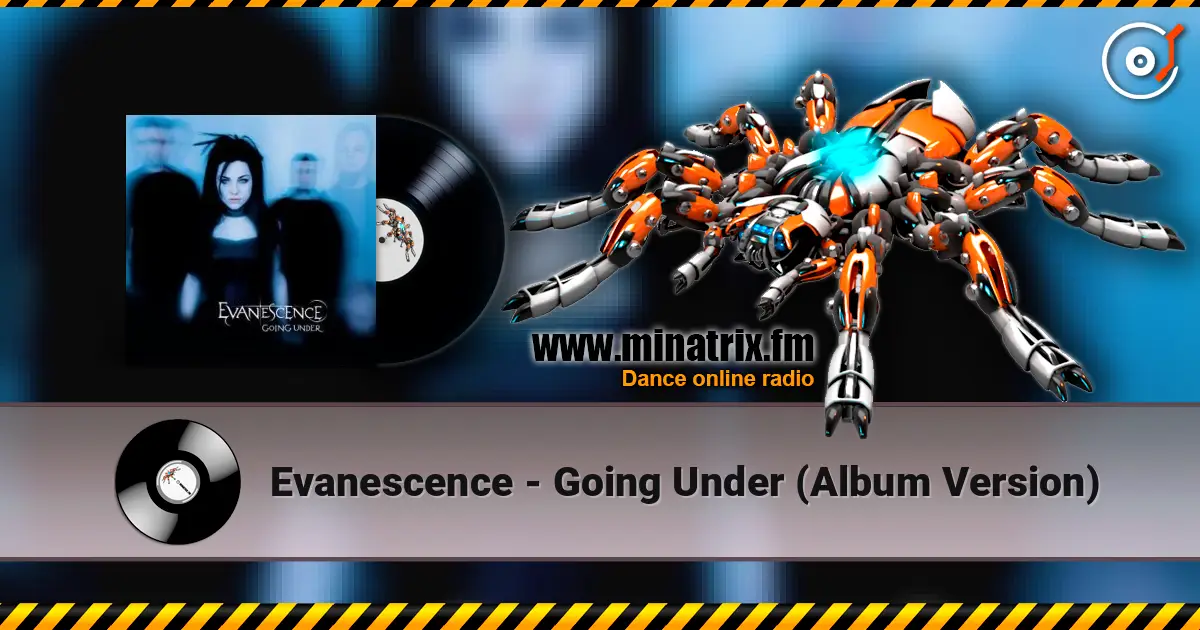 Evanescence - Going Under (Album Version) слушать онлайн в высоком качестве | Minatrix.FM