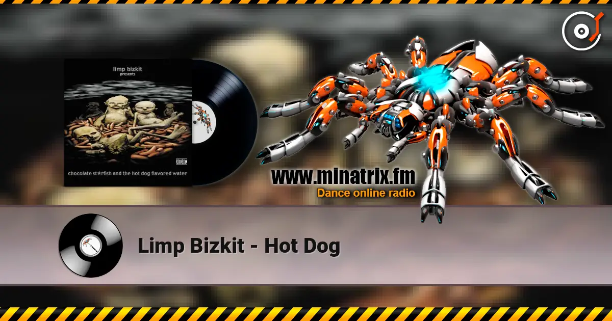 Limp Bizkit - Hot Dog слушать онлайн в высоком качестве | Minatrix.FM