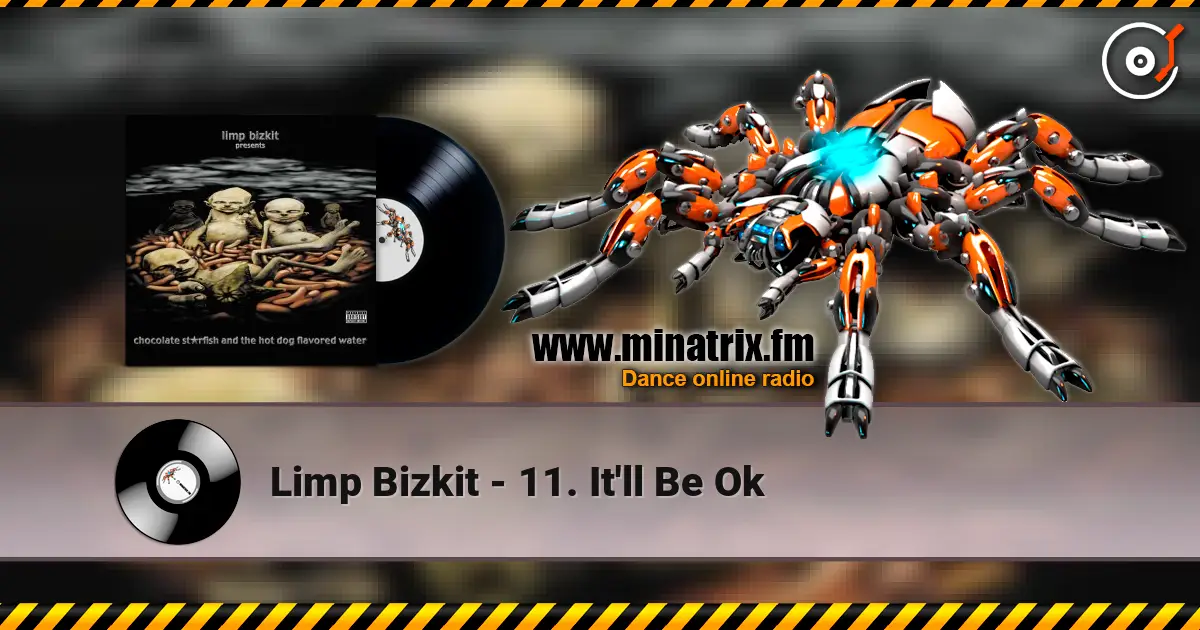 Limp Bizkit - 11. It'll Be Ok слушать онлайн в высоком качестве | Minatrix.FM