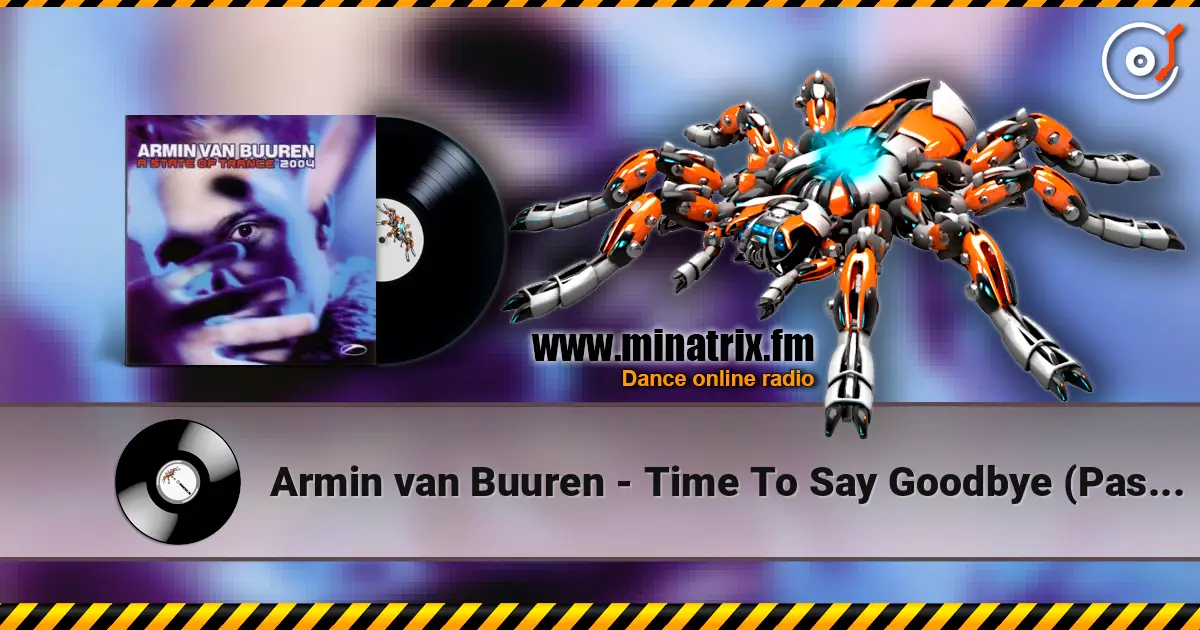 Armin van Buuren - Time To Say Goodbye (Passiva Mix) escuchar en línea en alta calidad | Minatrix.FM
