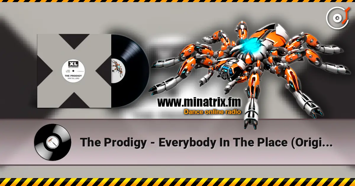 The Prodigy - Everybody In The Place (Original Mix) слушать онлайн в высоком качестве | Minatrix.FM