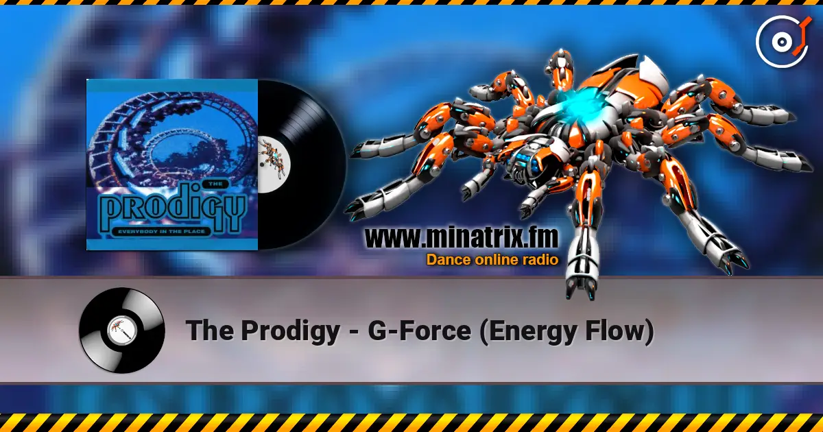 The Prodigy - G-Force (Energy Flow) слушать онлайн в высоком качестве | Minatrix.FM