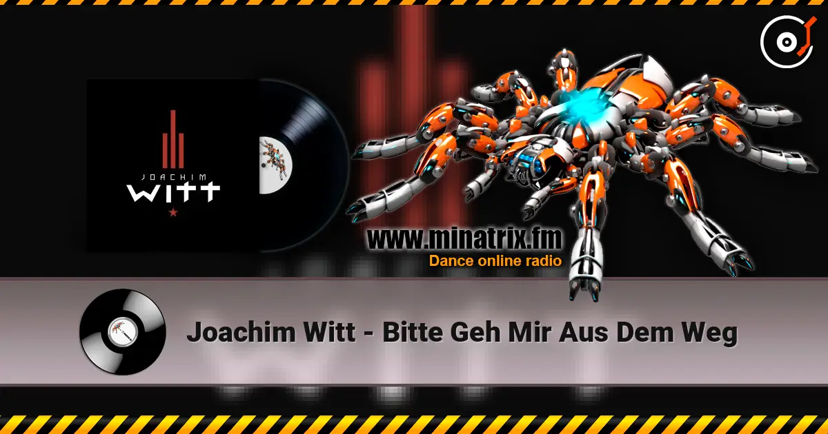 Joachim Witt - Bitte Geh Mir Aus Dem Weg écouter en ligne en haute qualité | Minatrix.FM