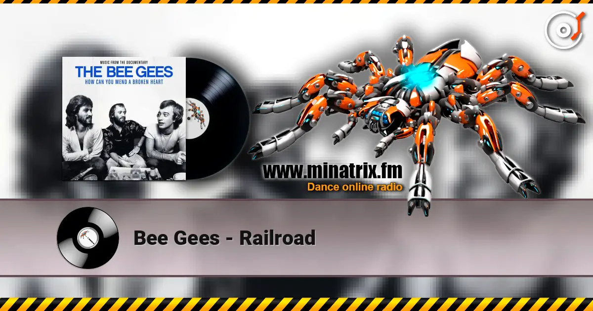 Bee Gees - Railroad escuchar en línea en alta calidad | Minatrix.FM