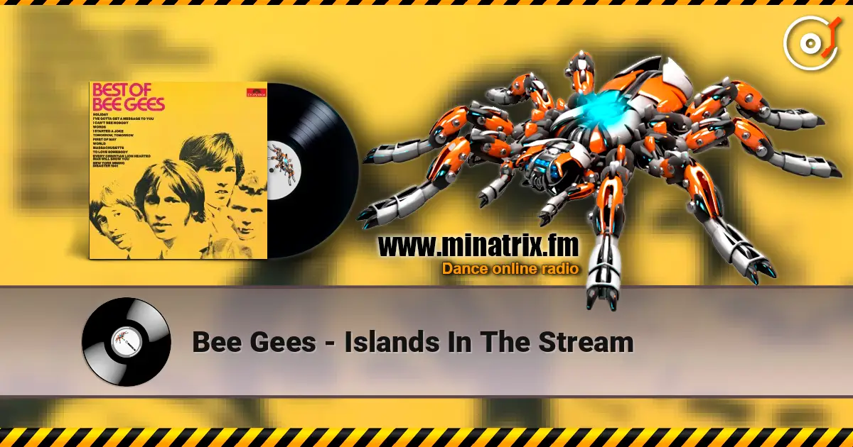 Bee Gees - Islands In The Stream слушать онлайн в высоком качестве | Minatrix.FM