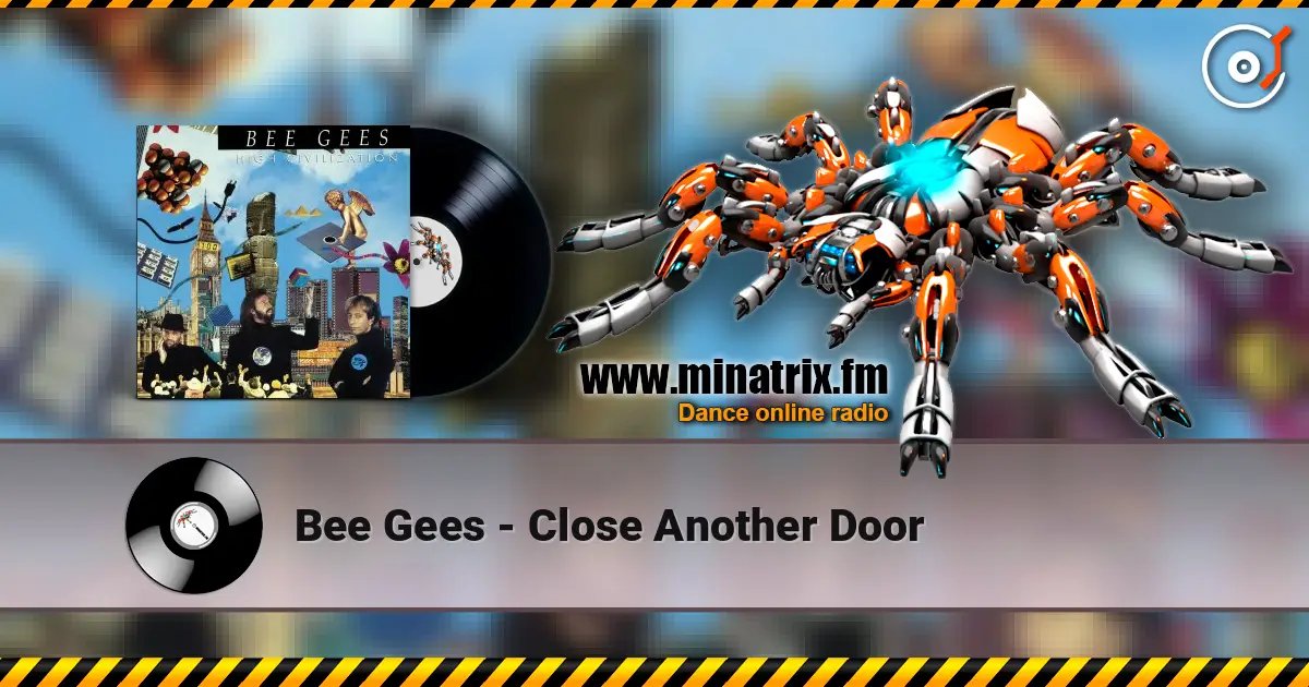 Bee Gees - Close Another Door online in hoher Qualität hören | Minatrix.FM