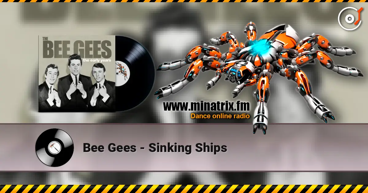Bee Gees - Sinking Ships слушать онлайн в высоком качестве | Minatrix.FM