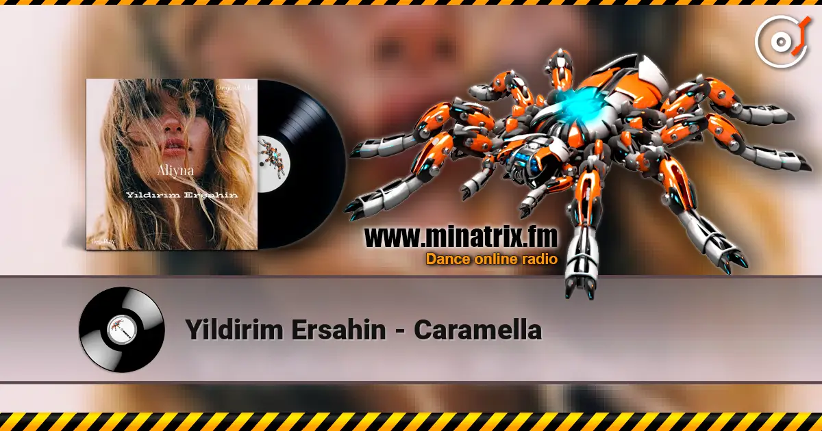 Yildirim Ersahin - Caramella 在线收听高音质 | Minatrix.FM