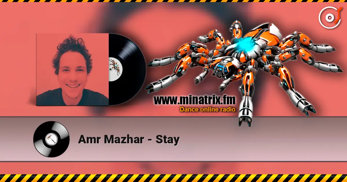 Amr Mazhar - Stay 在线收听高音质 | Minatrix.FM