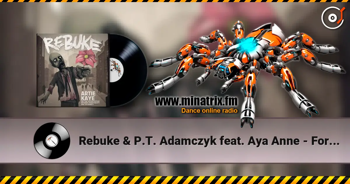 Rebuke & P.T. Adamczyk feat. Aya Anne - Forever слушать онлайн в высоком качестве | Minatrix.FM