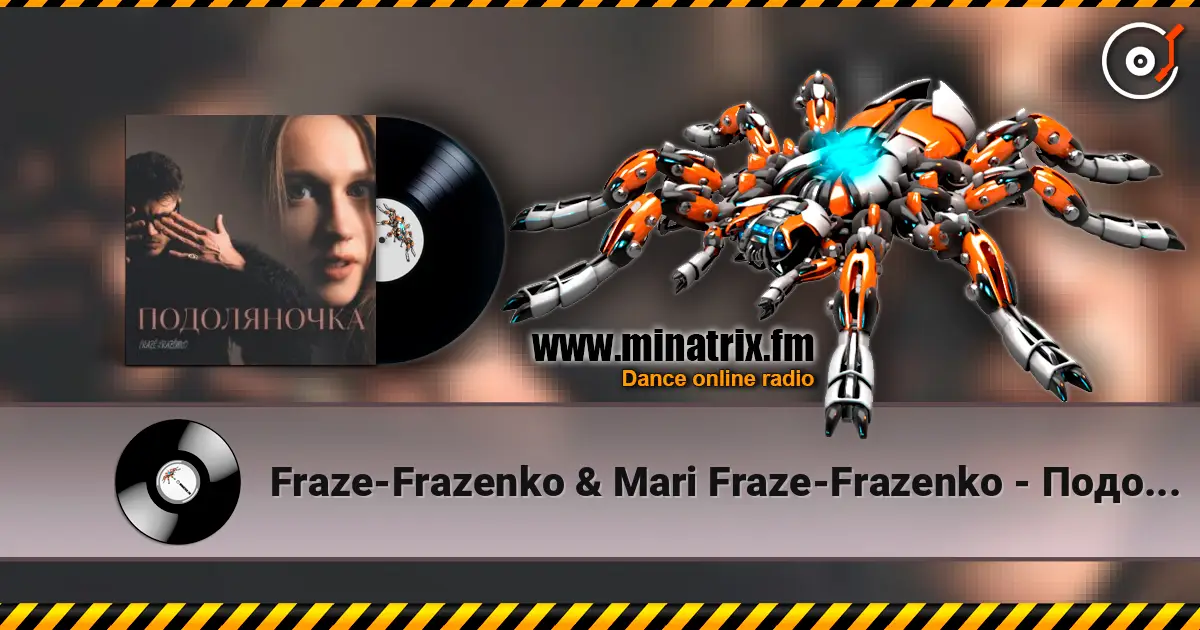 Fraze-Frazenko & Mari Fraze-Frazenko - Подоляночка слушать онлайн в высоком качестве | Minatrix.FM