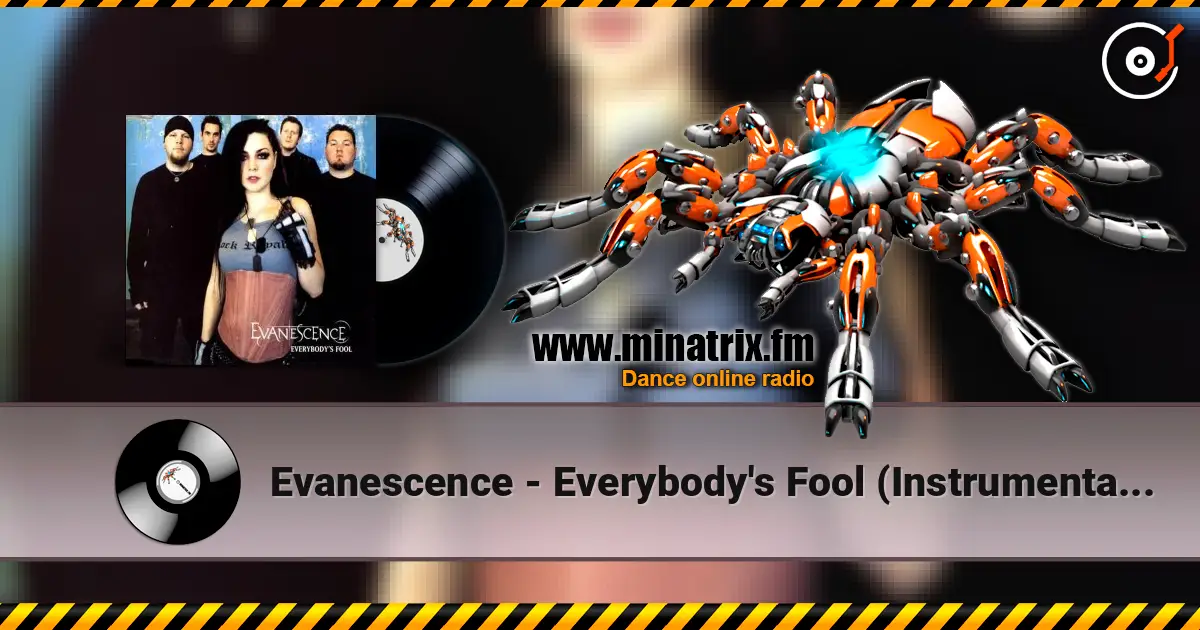 Evanescence - Everybody's Fool (Instrumental Version) слухати онлайн у високій якості | Minatrix.FM