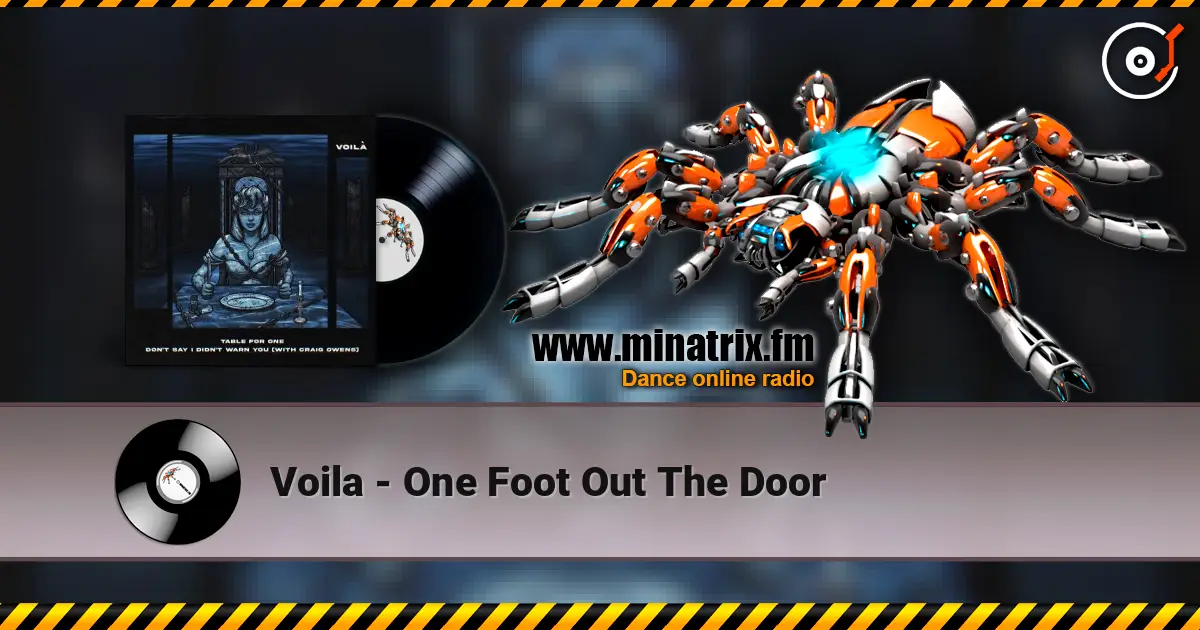 Voila - One Foot Out The Door escuchar en línea en alta calidad | Minatrix.FM