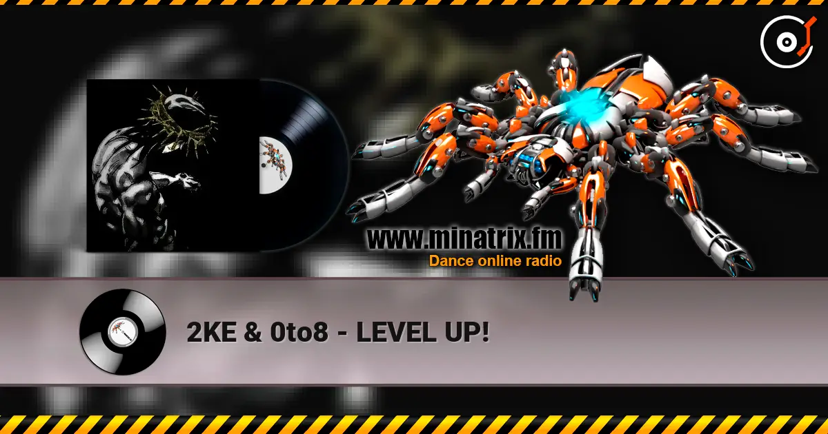 2KE & 0to8 - LEVEL UP! слушать онлайн в высоком качестве | Minatrix.FM