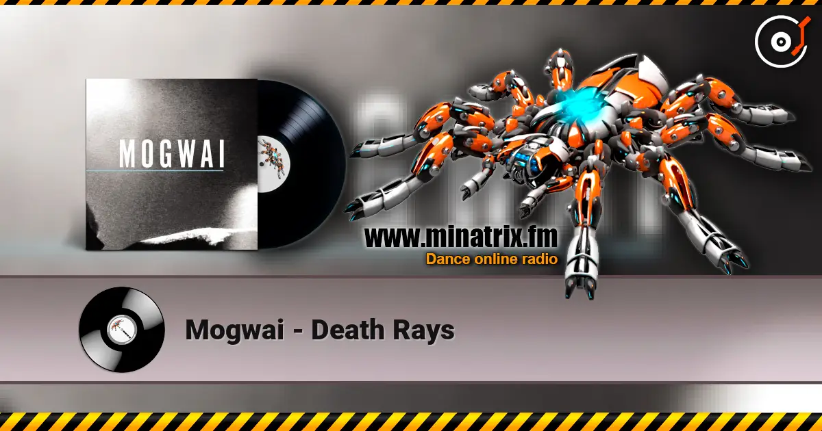 Mogwai - Death Rays слушать онлайн в высоком качестве | Minatrix.FM