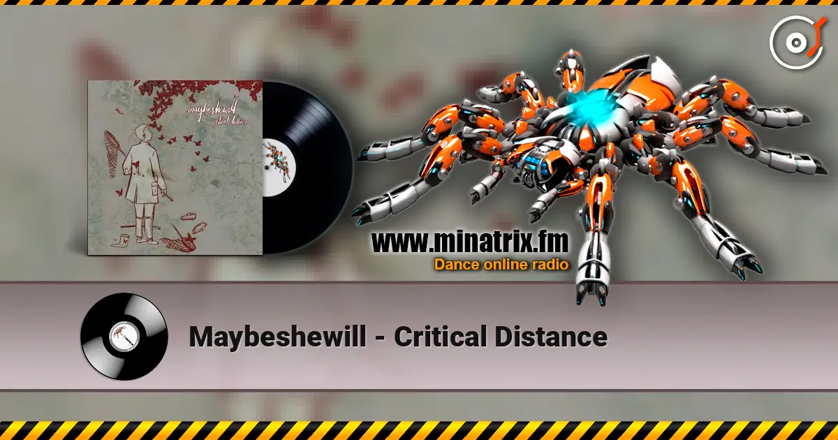 Maybeshewill - Critical Distance 在线收听高音质 | Minatrix.FM