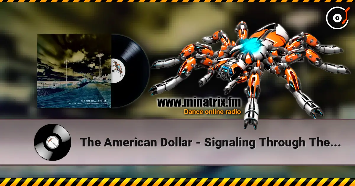 The American Dollar - Signaling Through The Flames слушать онлайн в высоком качестве | Minatrix.FM