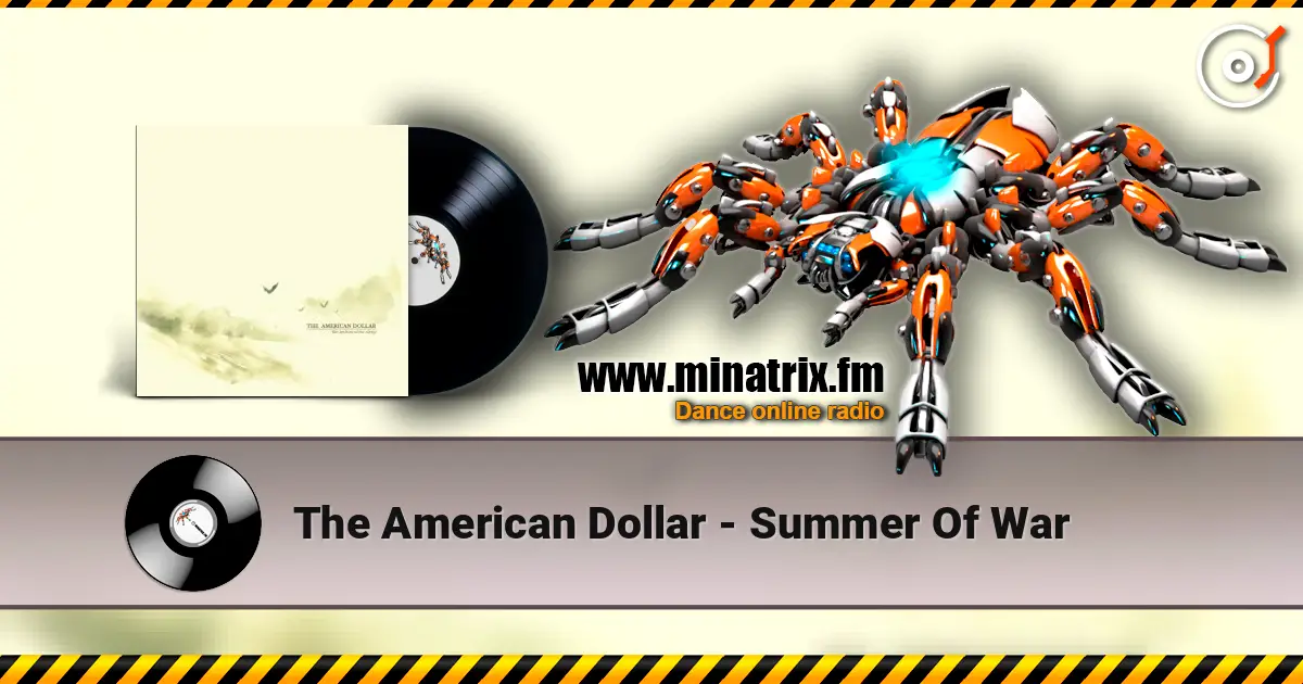 The American Dollar - Summer Of War слушать онлайн в высоком качестве | Minatrix.FM