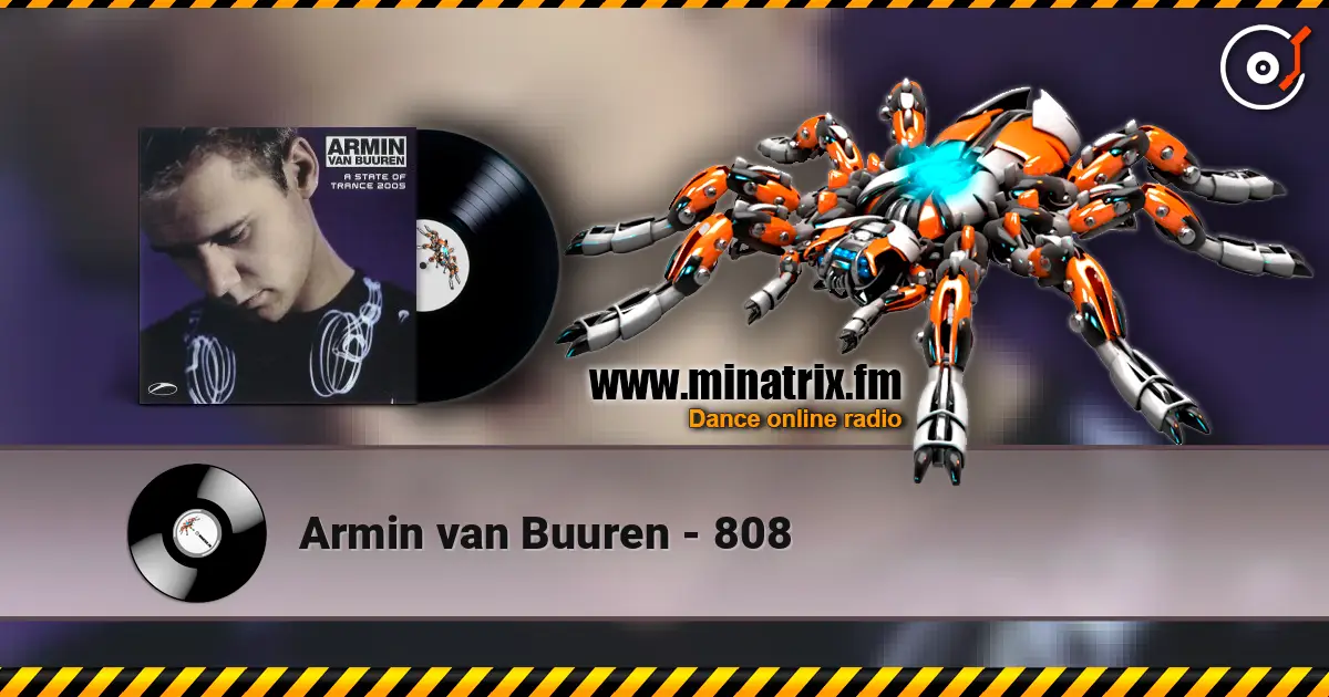 Armin van Buuren - 808 escuchar en línea en alta calidad | Minatrix.FM