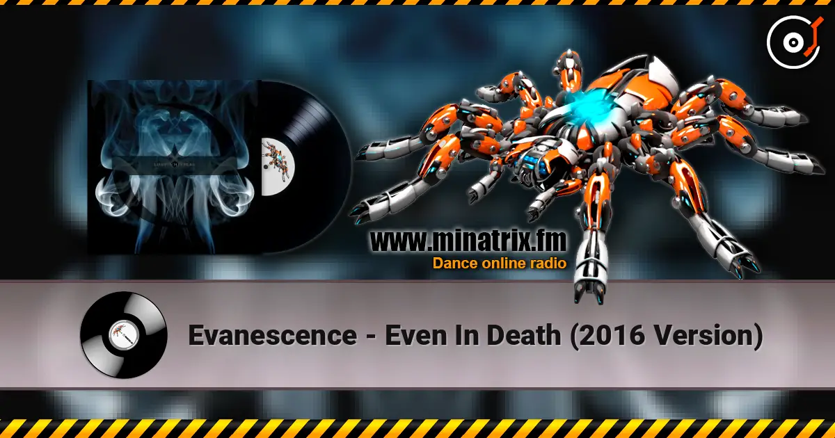 Evanescence - Even In Death (2016 Version) слушать онлайн в высоком качестве | Minatrix.FM