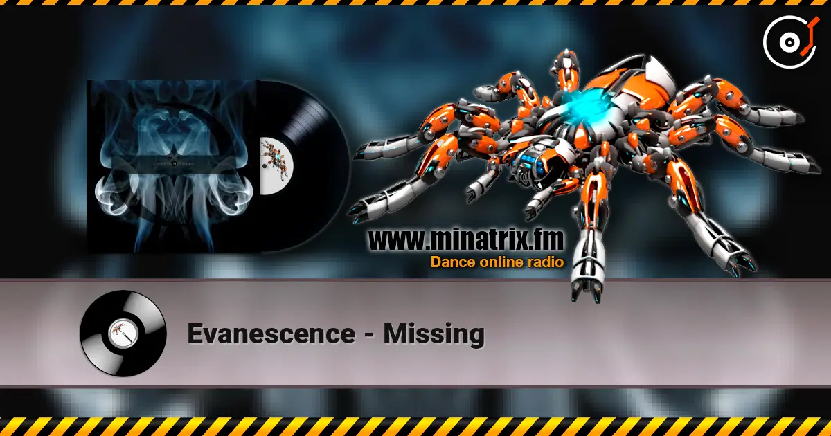 Evanescence - Missing слухати онлайн у високій якості | Minatrix.FM