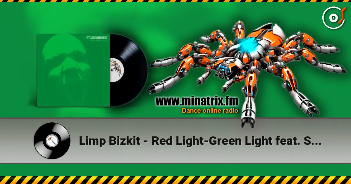Limp Bizkit - Red Light-Green Light feat. Snoop Dogg 在线收听高音质 | Minatrix.FM