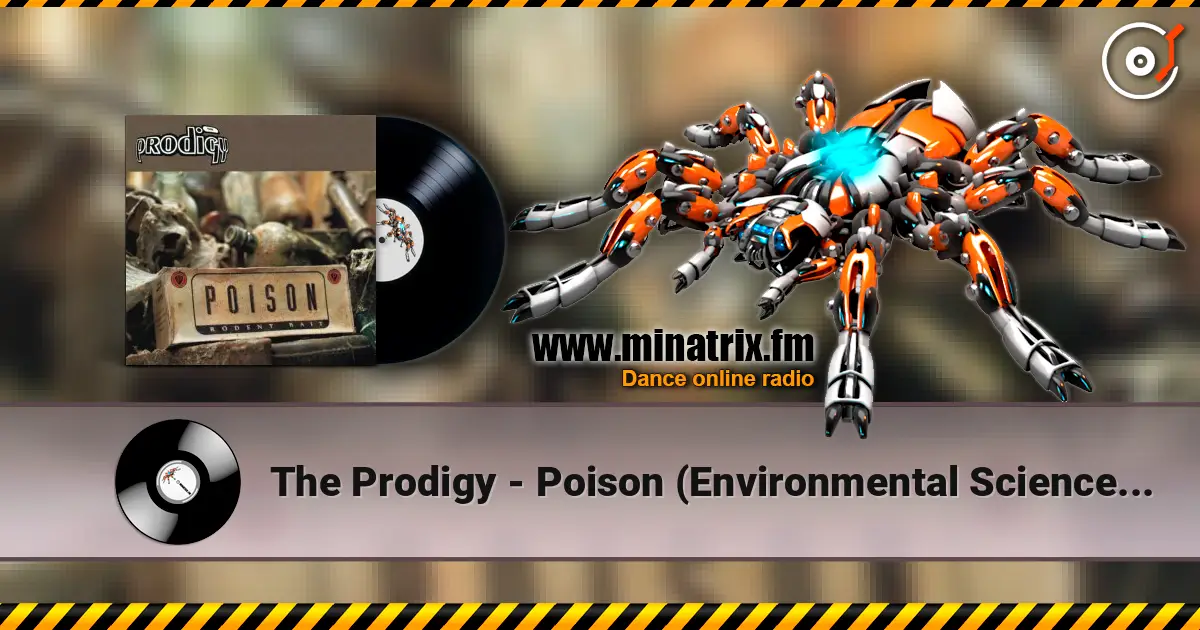 The Prodigy - Poison (Environmental Science Dub Mix) online in hoher Qualität hören | Minatrix.FM