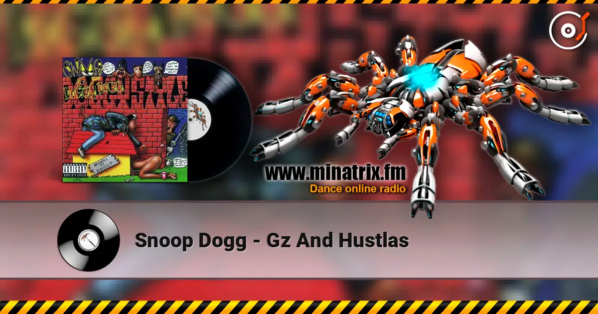 Snoop Dogg - Gz And Hustlas слухати онлайн у високій якості | Minatrix.FM