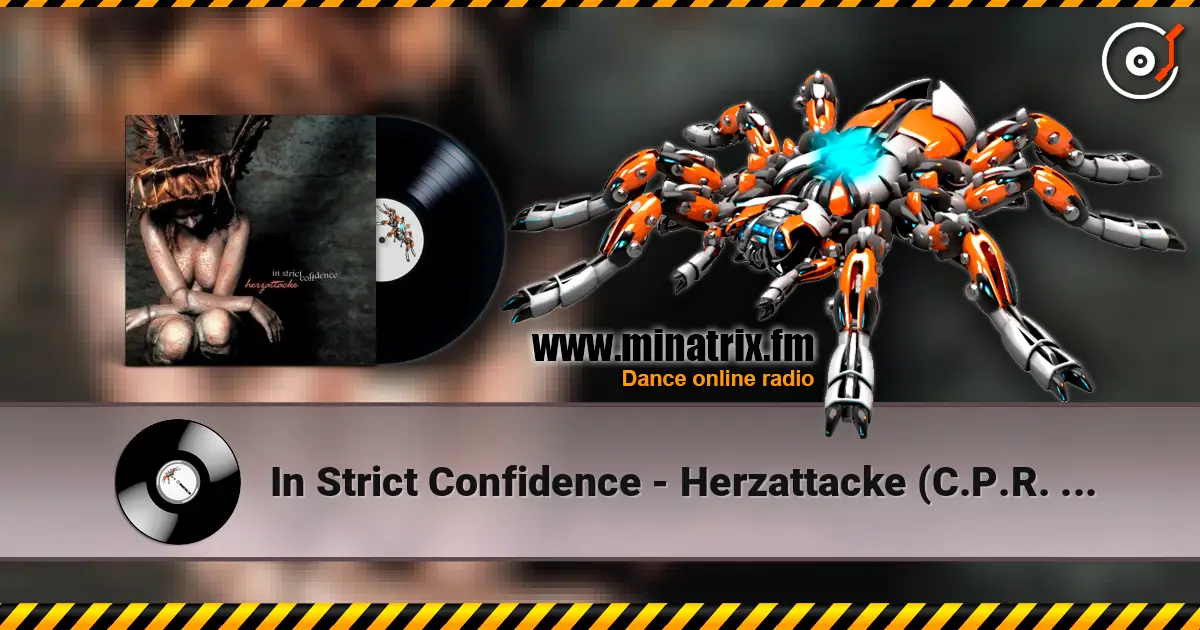 In Strict Confidence - Herzattacke (C.P.R. Mix) слушать онлайн в высоком качестве | Minatrix.FM