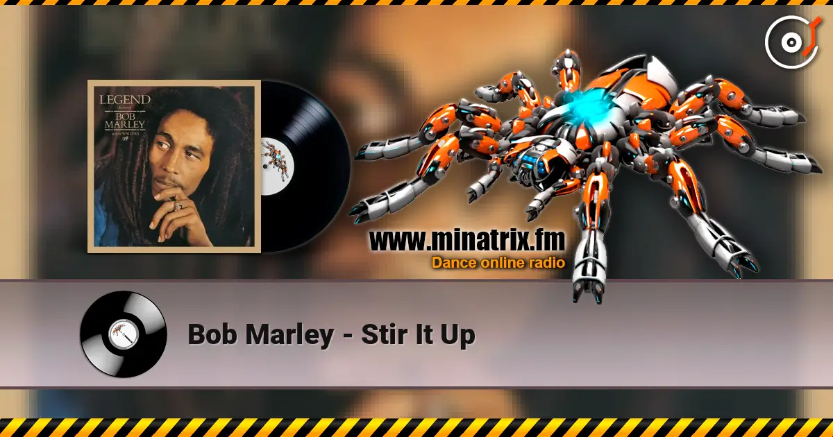 Bob Marley - Stir It Up écouter en ligne en haute qualité | Minatrix.FM