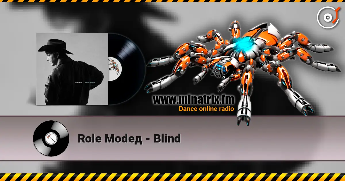 Role Modeд - Blind escuchar en línea en alta calidad | Minatrix.FM